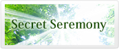 Secret Seremony